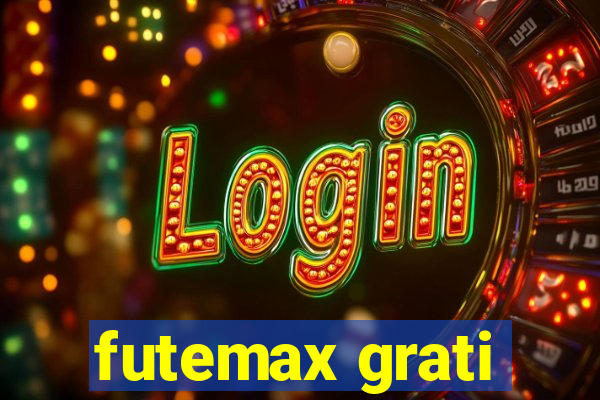 futemax grati