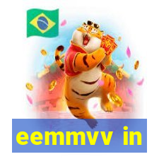 eemmvv in