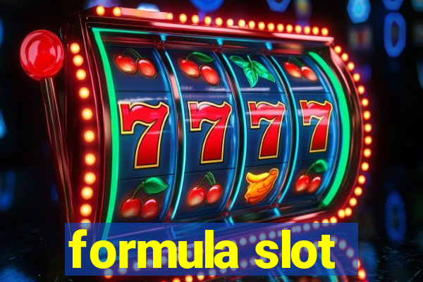 formula slot