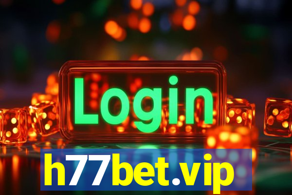 h77bet.vip