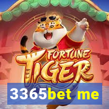 3365bet me