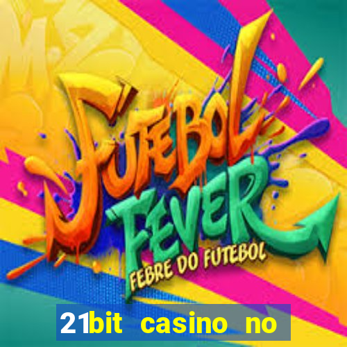 21bit casino no deposit bonus code