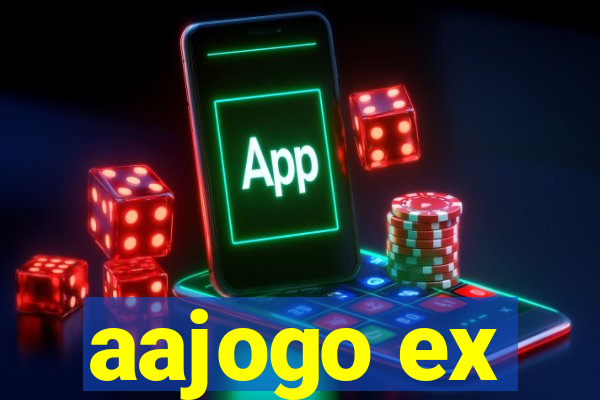 aajogo ex