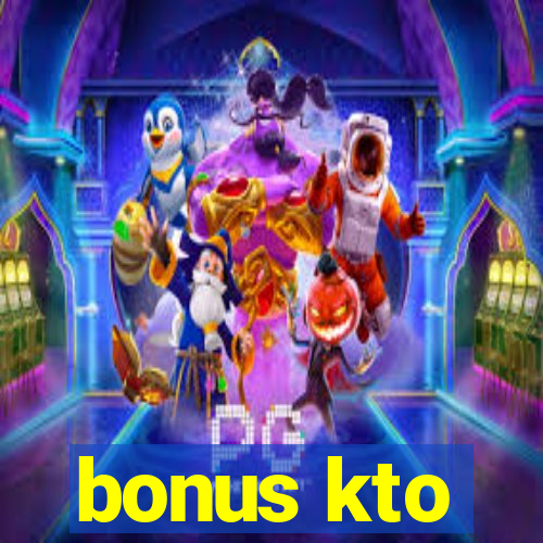 bonus kto