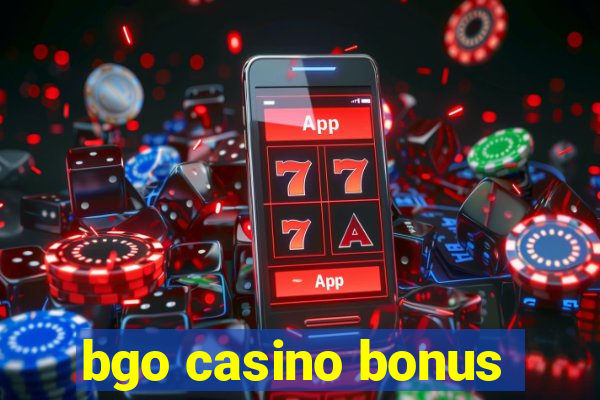 bgo casino bonus