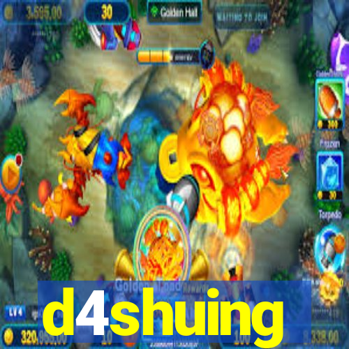 d4shuing