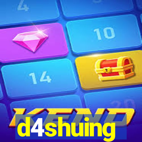 d4shuing