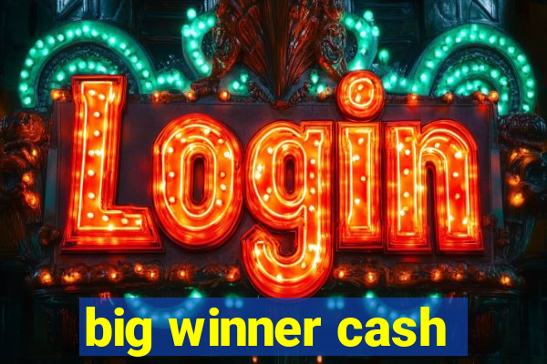 big winner cash