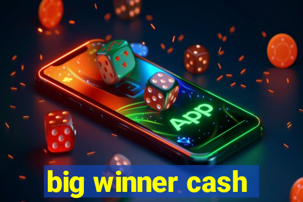 big winner cash