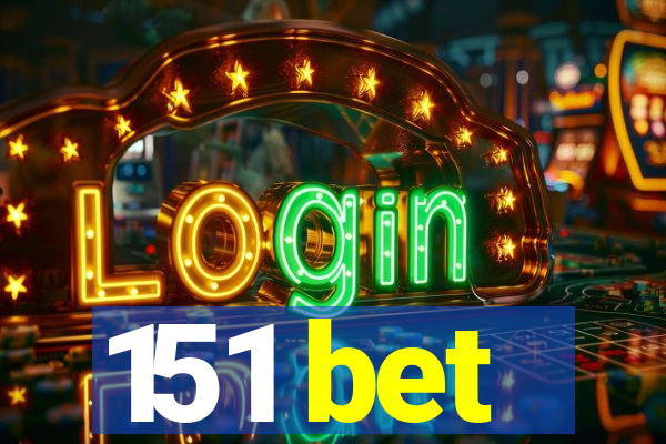 151 bet