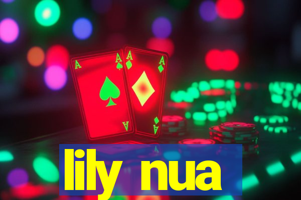 lily nua