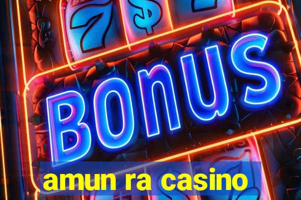 amun ra casino