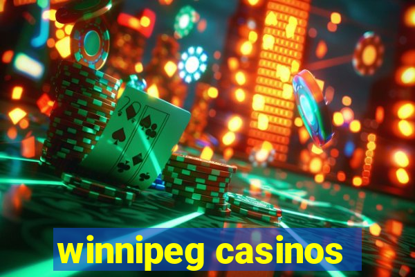 winnipeg casinos