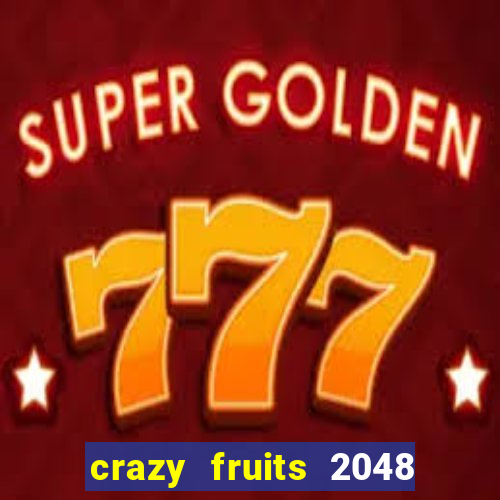 crazy fruits 2048 jim green