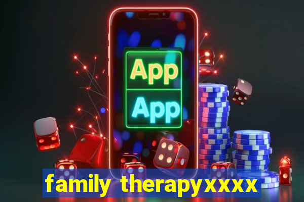 family therapyxxxx