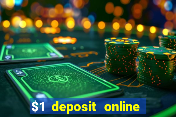 $1 deposit online casino nz 2019