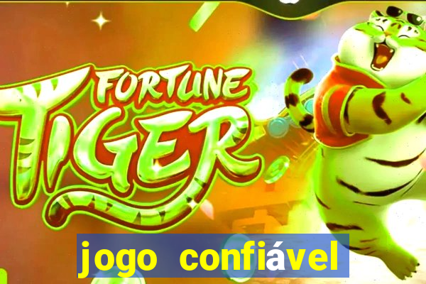 jogo confiável para ganhar dinheiro