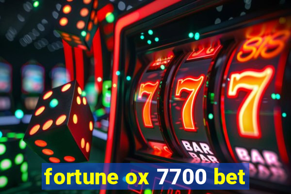 fortune ox 7700 bet