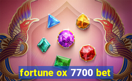 fortune ox 7700 bet