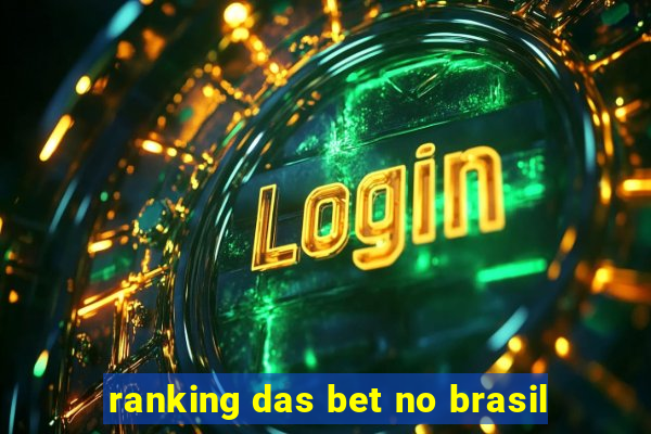 ranking das bet no brasil