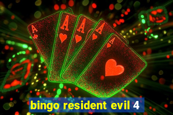 bingo resident evil 4