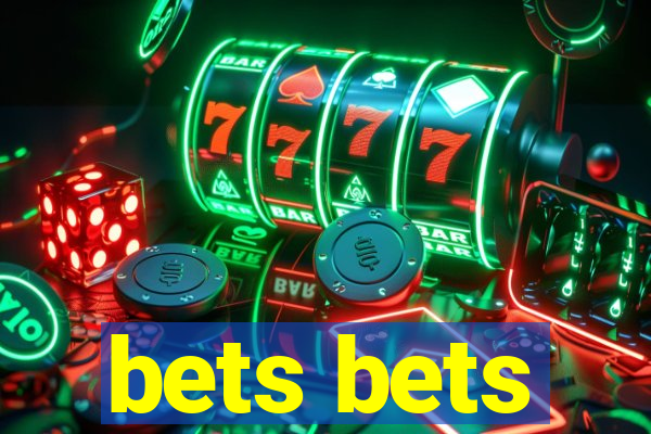 bets bets