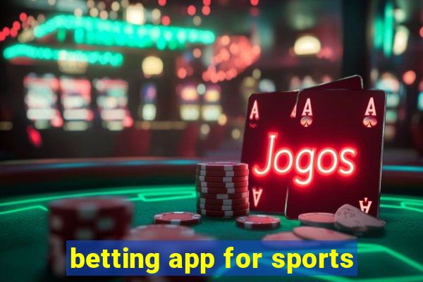 betting app for sports