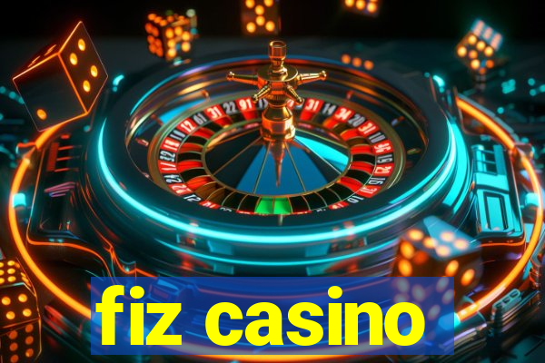 fiz casino