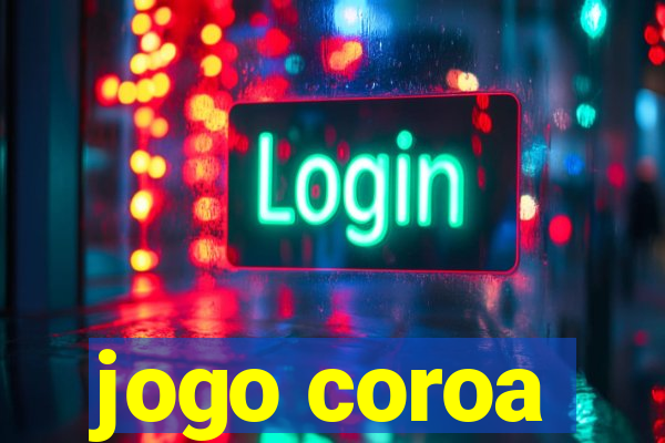 jogo coroa