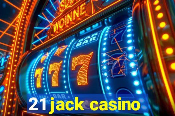 21 jack casino