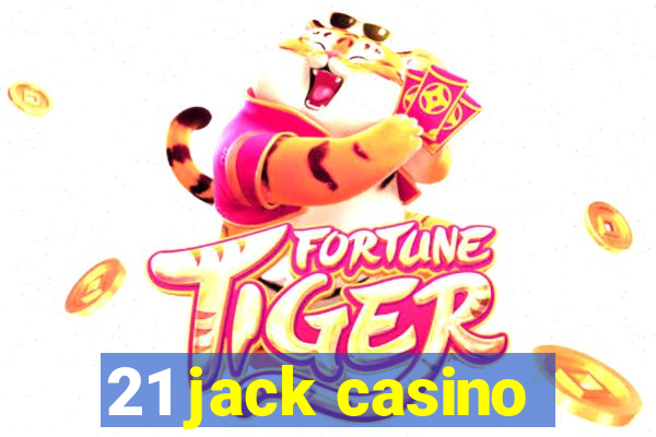 21 jack casino