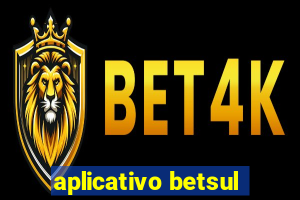 aplicativo betsul