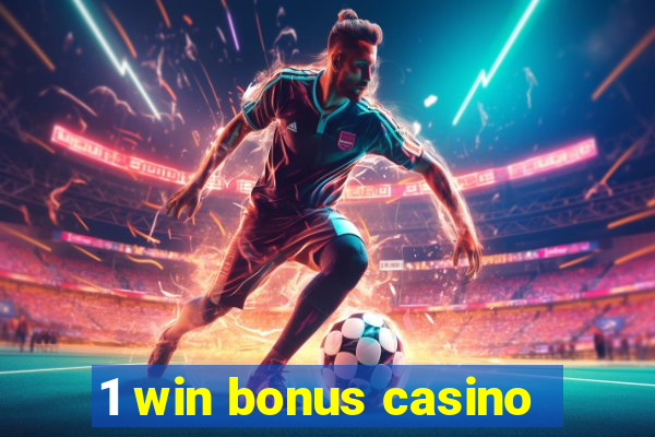 1 win bonus casino