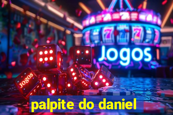 palpite do daniel