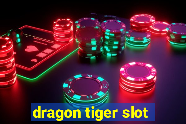 dragon tiger slot