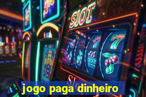 jogo paga dinheiro