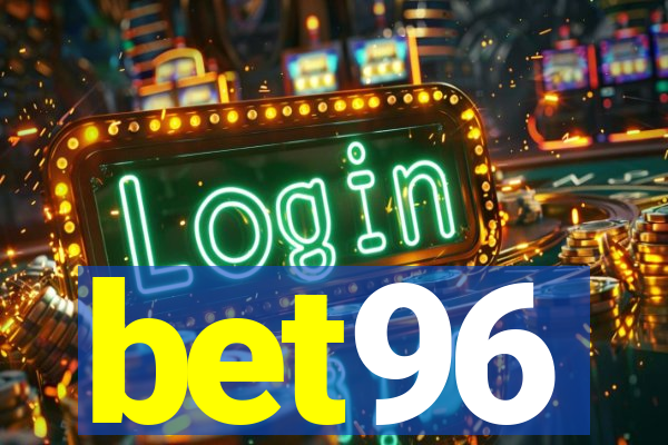 bet96