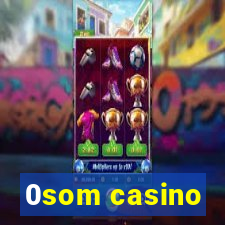 0som casino