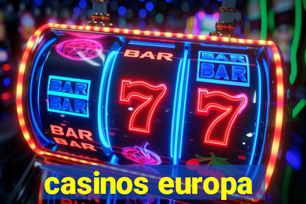 casinos europa