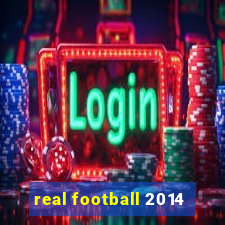 real football 2014