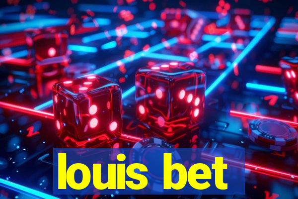 louis bet