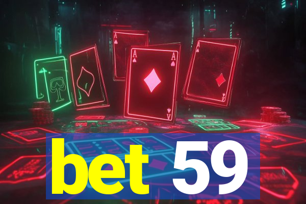 bet 59