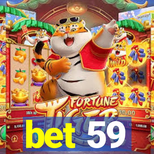 bet 59