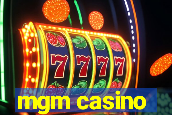 mgm casino