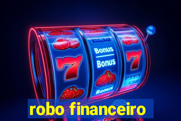 robo financeiro