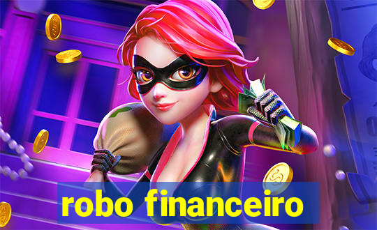 robo financeiro