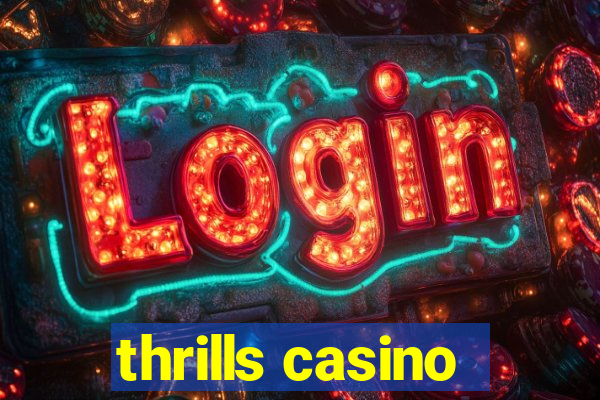 thrills casino