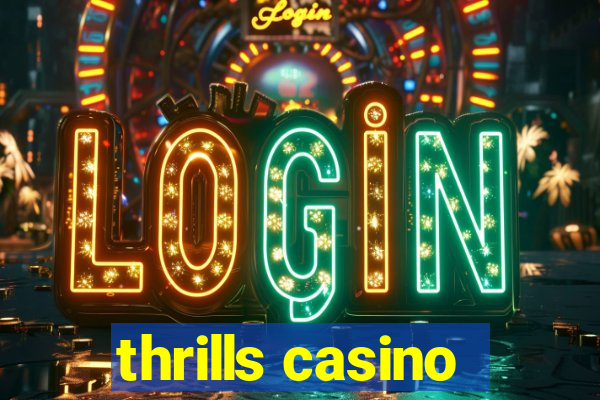 thrills casino