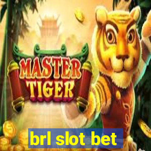 brl slot bet