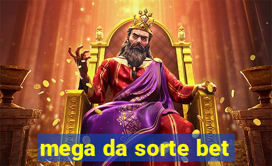 mega da sorte bet